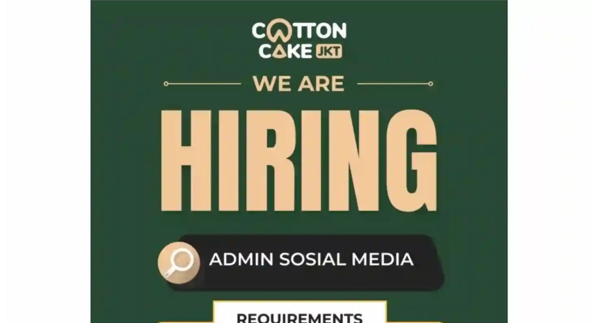 Jago Edit di CapCut? Jakarta Cotton Cake Sedang Cari Admin Media Sosial, Buruan Lamar!